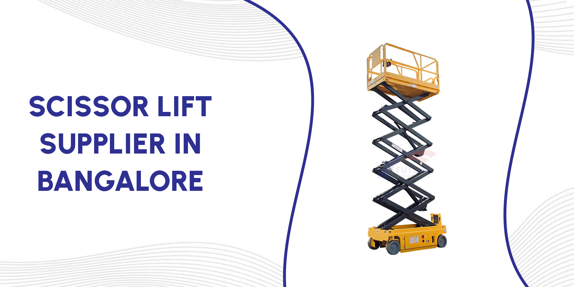 Scissor Lift Supplier Bangalore